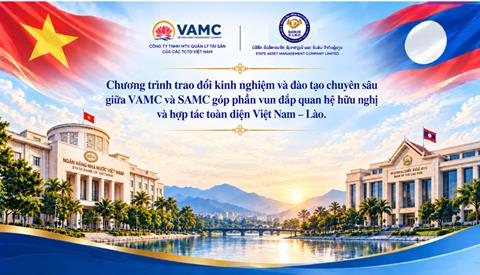 VAMC – SAMC: Lan tỏa kinh nghiệm xử lý nợ xấu, góp phần vun đắp tình hữu nghị đặc biệt Việt Nam – Lào